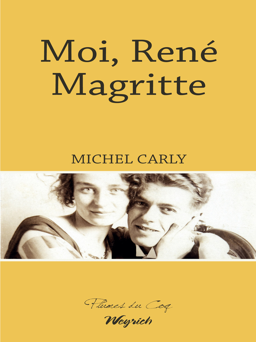 Title details for Moi, René Magritte by Michel Carly - Available